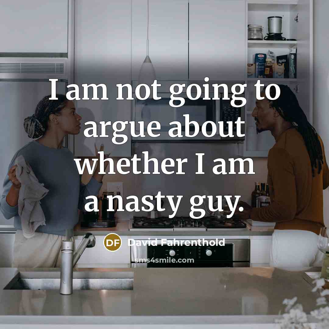 “I am not going to argue about whether I am…” quote by David Fahrenthold