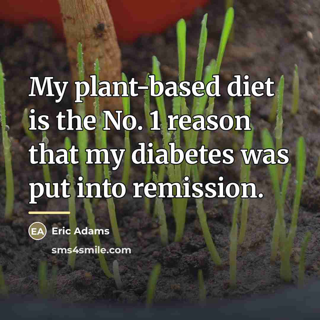 “My plant-based diet is the No. 1 reason that my…” quote by Eric Adams