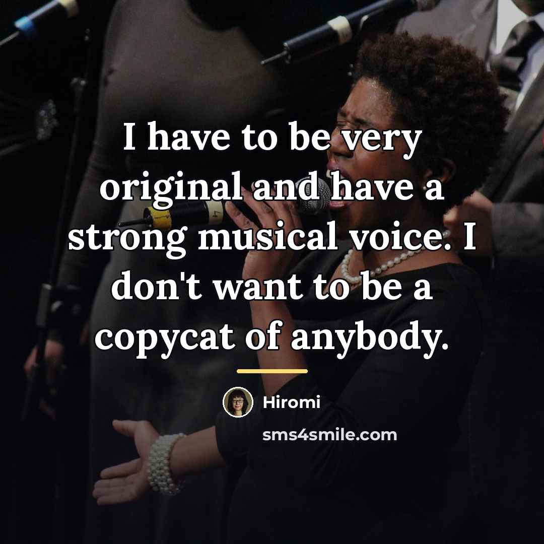“I have to be very original and have a strong…” quote by Hiromi