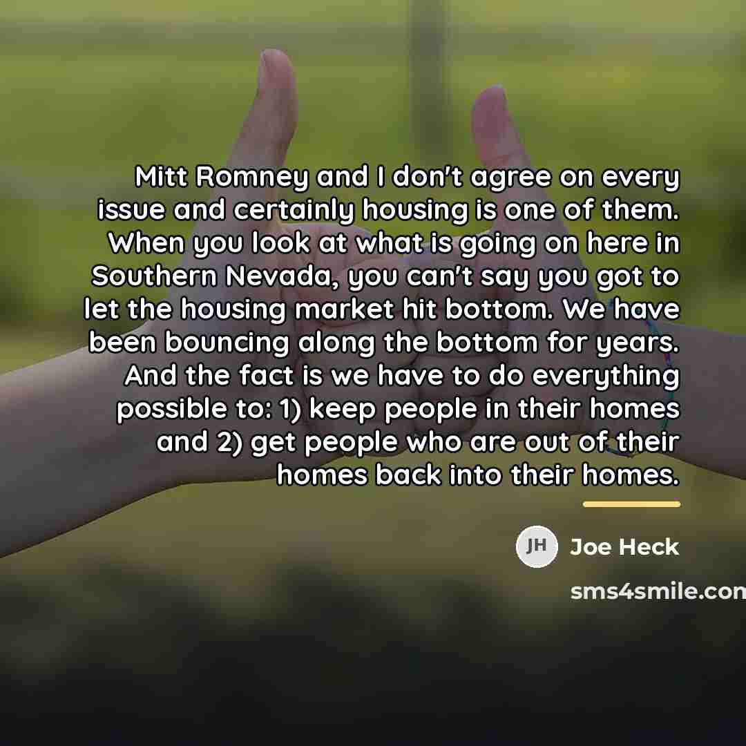 “Mitt Romney and I don't agree on every issue and…” quote by Joe Heck