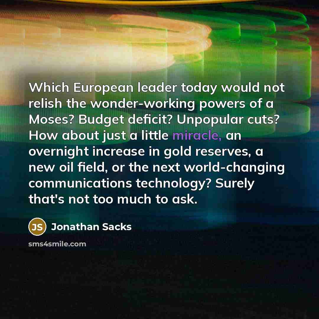 “Which European leader today would not relish the wonder-working powers…” quote by Jonathan Sacks