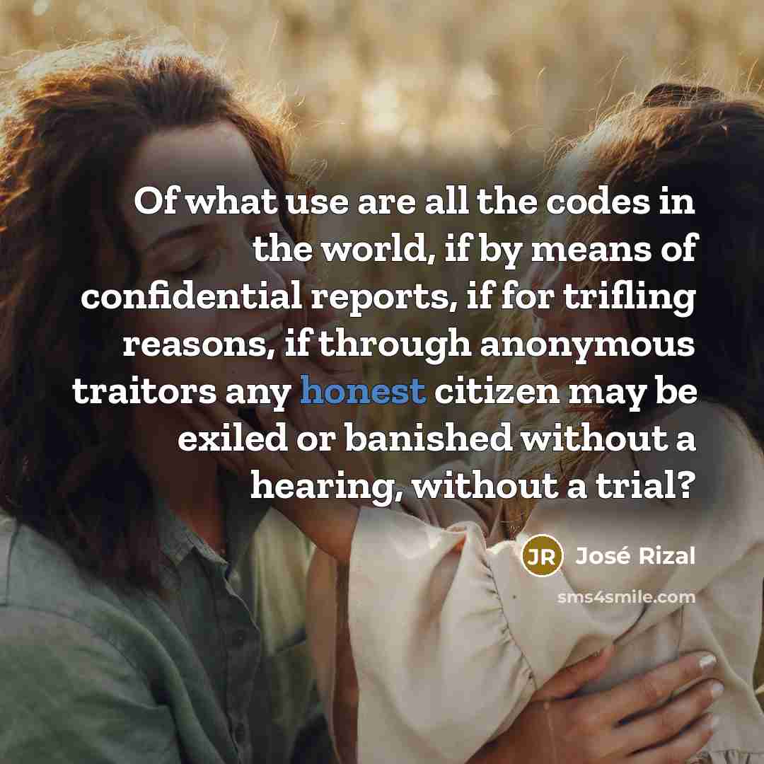 “Of what use are all the codes in the world,…” quote by Jose Rizal