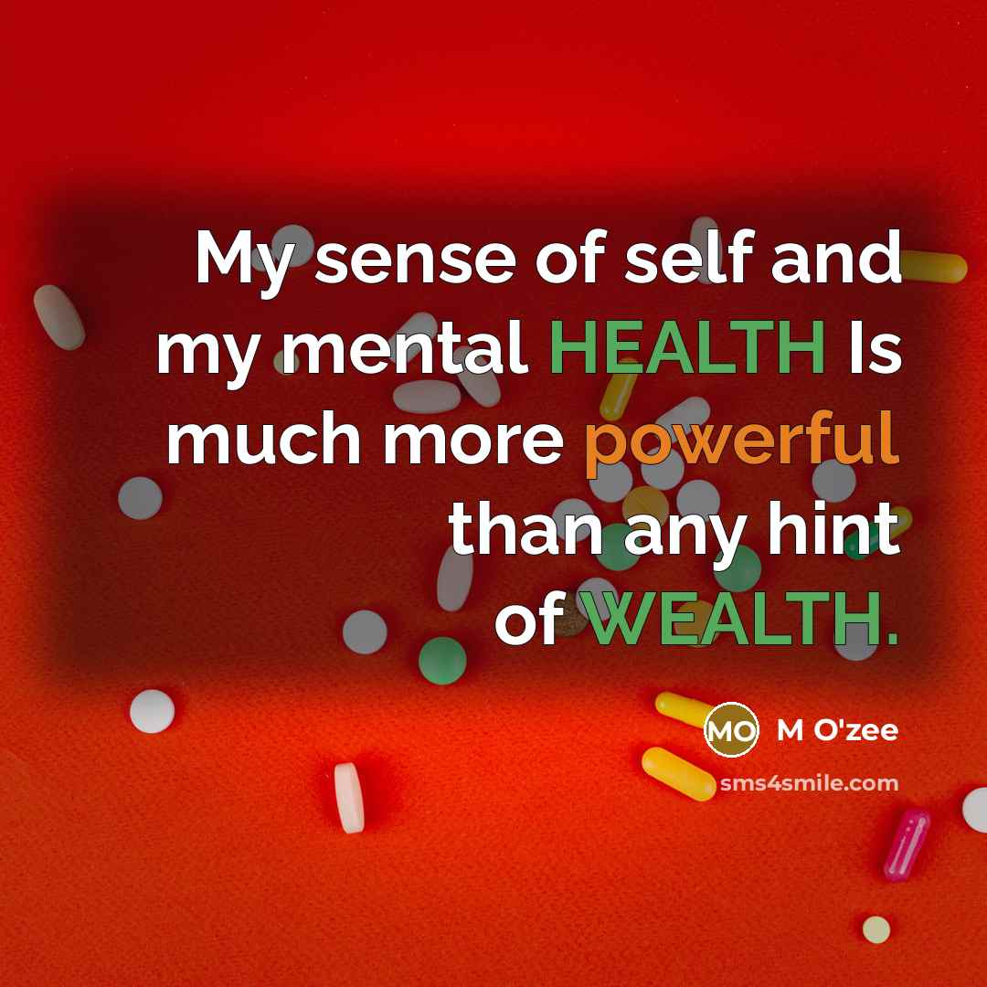 “My sense of self and my mental HEALTH Is much…” quote by M O'zee