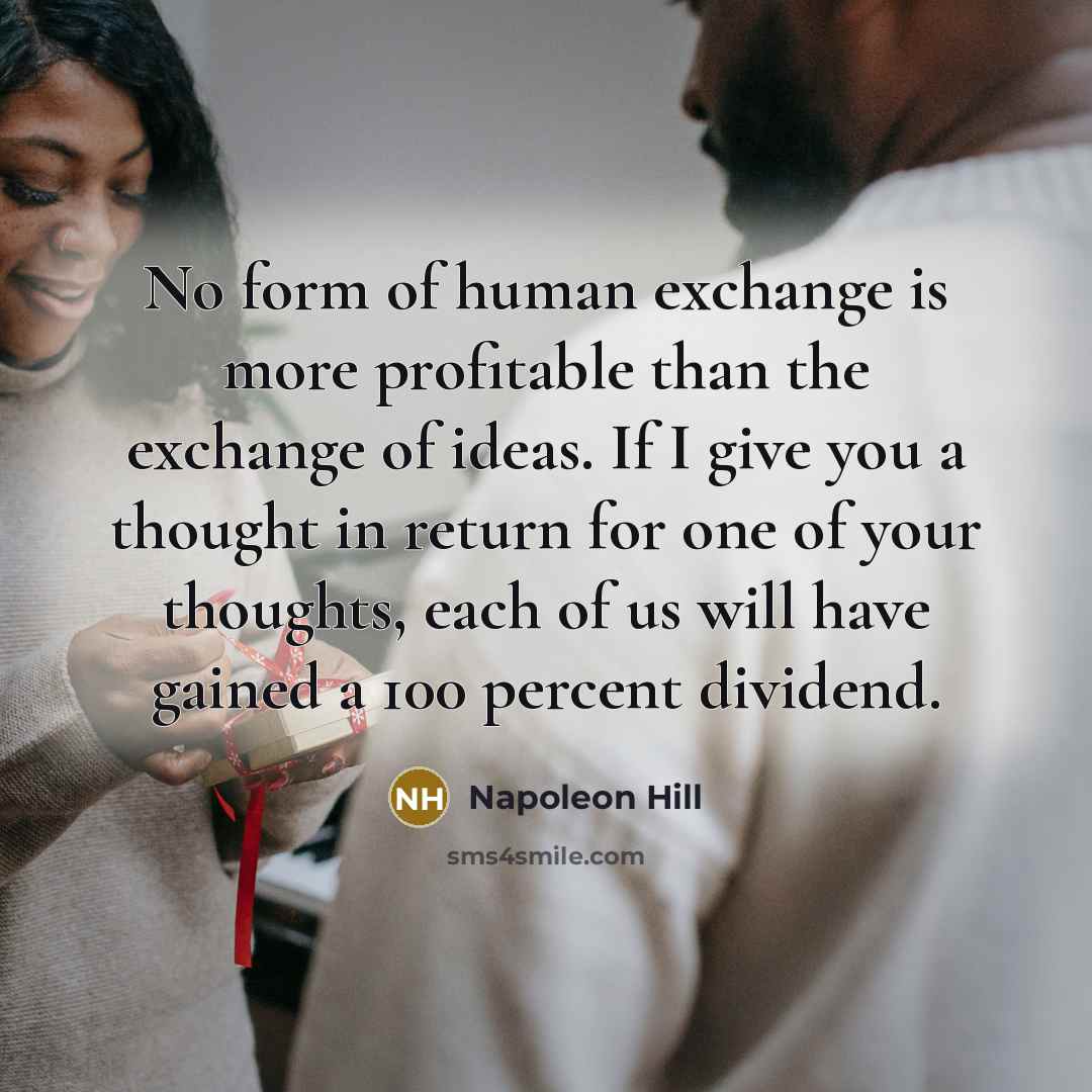 “No form of human exchange is more profitable than the…” quote by Napoleon Hill