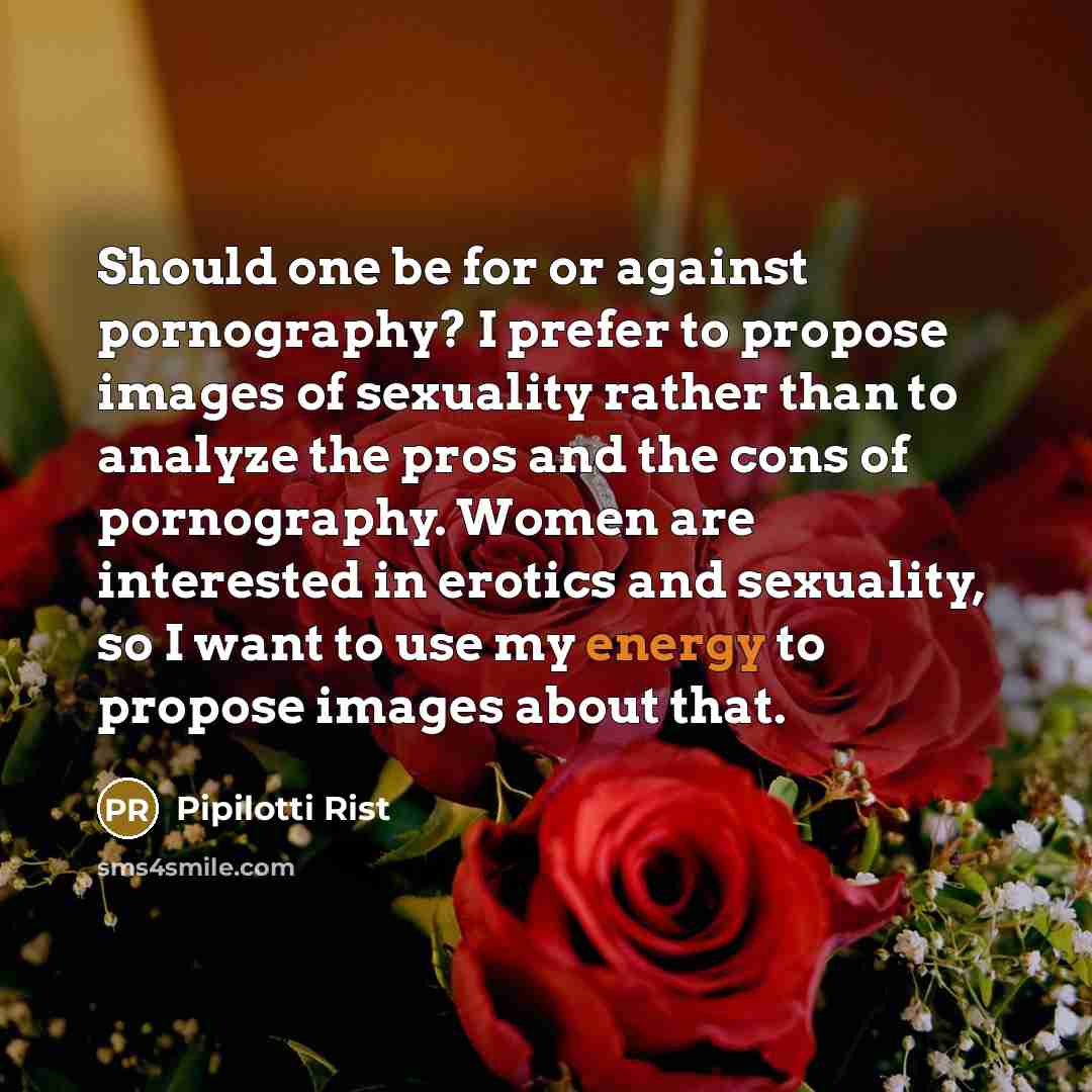 “Should one be for or against pornography? I prefer to…” quote by Pipilotti Rist