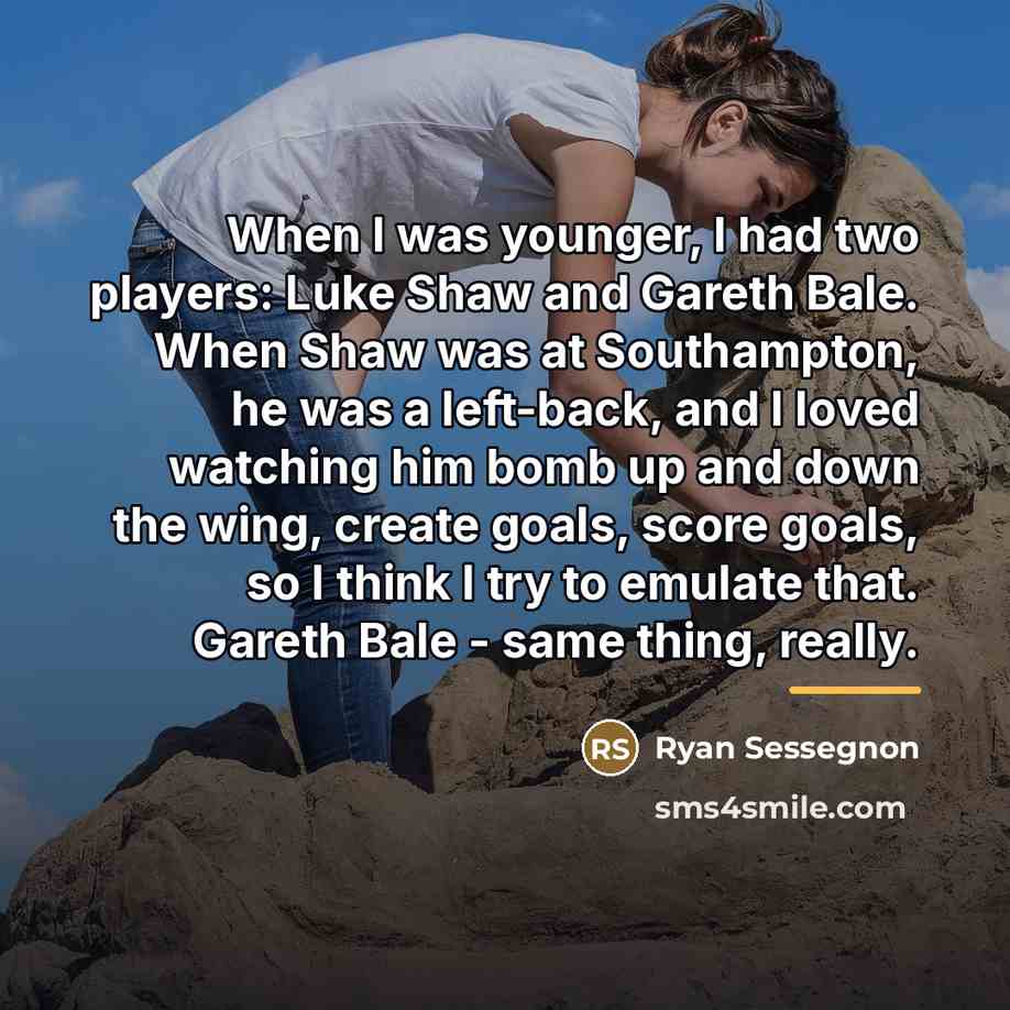 “When I was younger, I had two players: Luke Shaw…” quote by Ryan Sessegnon