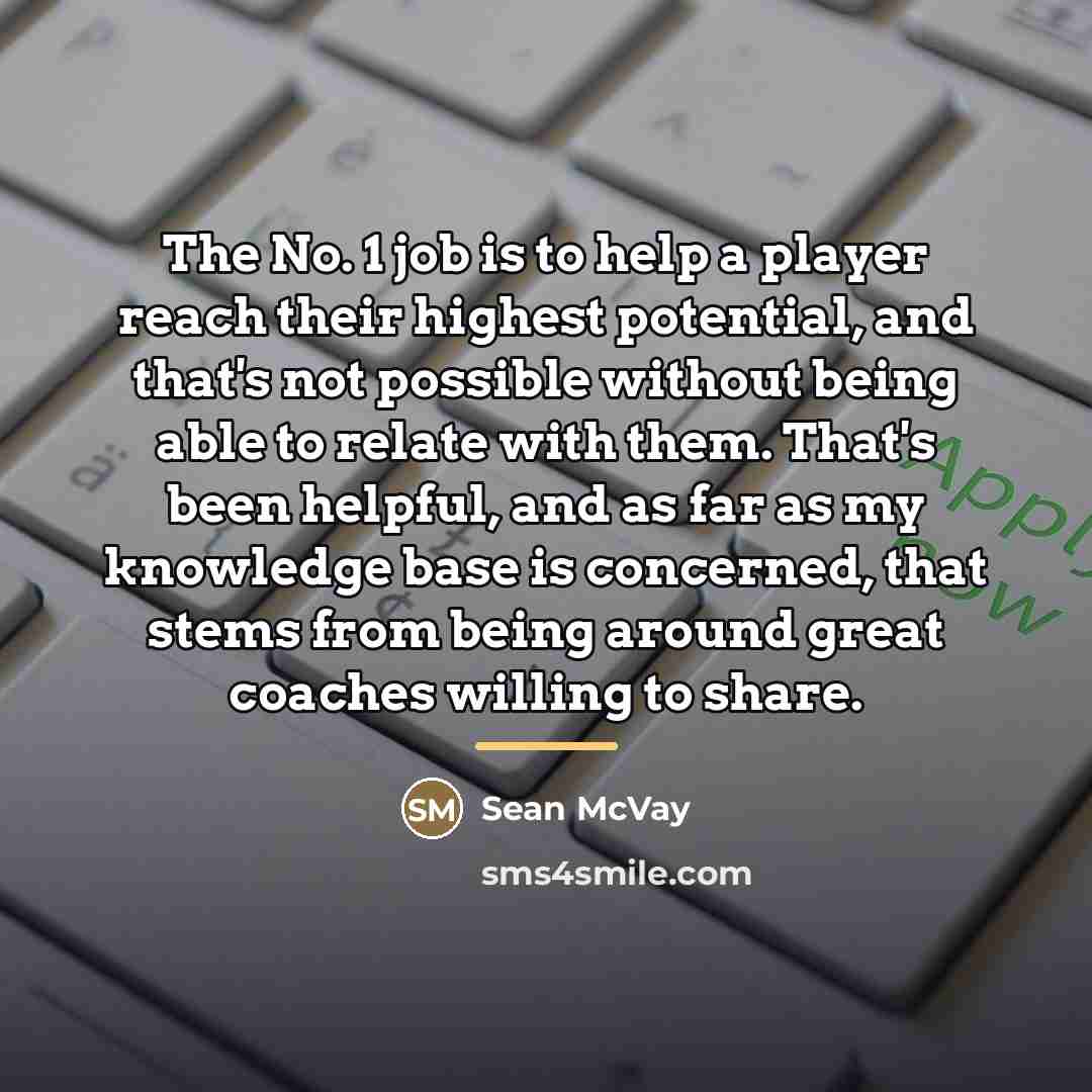 “The No. 1 job is to help a player reach…” quote by Sean McVay