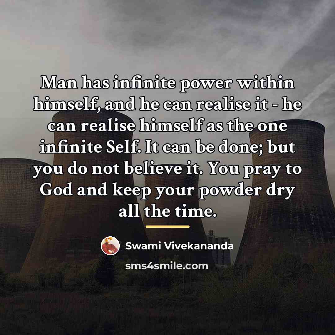 “Man has infinite power within himself, and he can realise…” quote by Swami Vivekananda