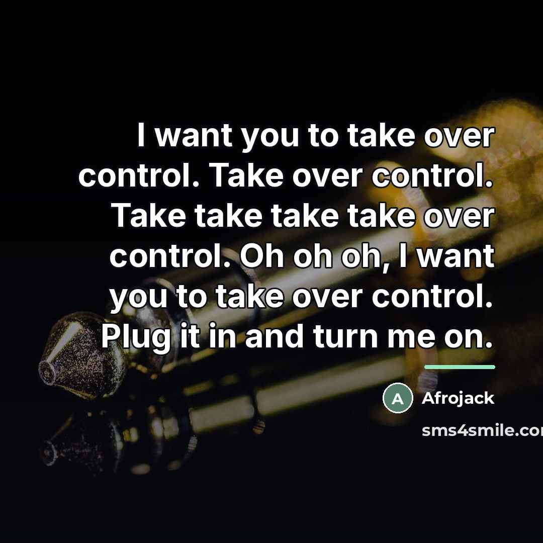 “I want you to take over control. Take over control.…” quote by Afrojack