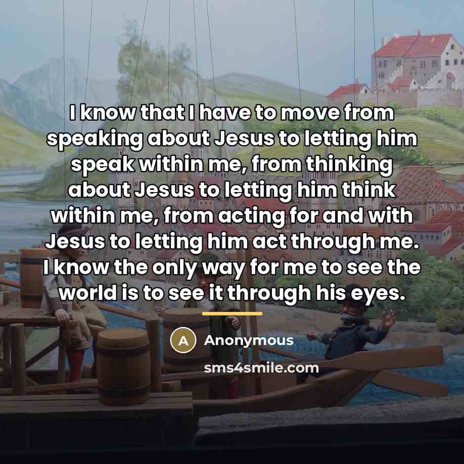 “I know that I have to move from speaking about…” quote by Anonymous