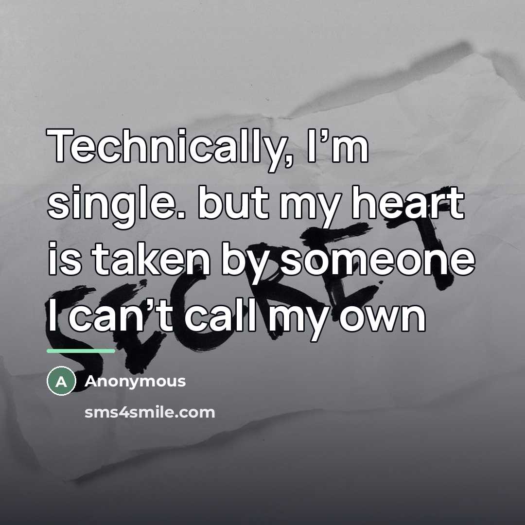 “Technically, I'm single. but my heart is taken by someone…” quote by Anonymous