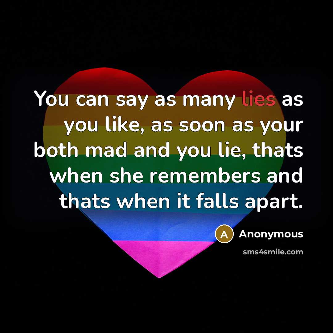 “You can say as many lies as you like, as…” quote by Anonymous