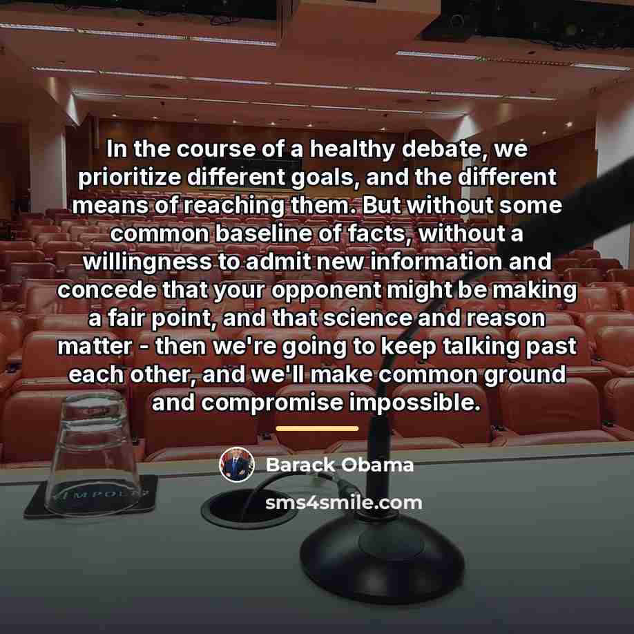“In the course of a healthy debate, we prioritize different…” quote by Barack Obama