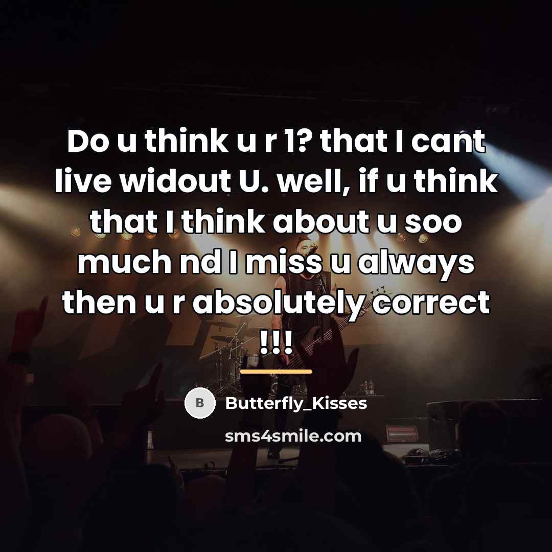 “Do u think u r 1? that I cant live…” quote by Butterfly_Kisses
