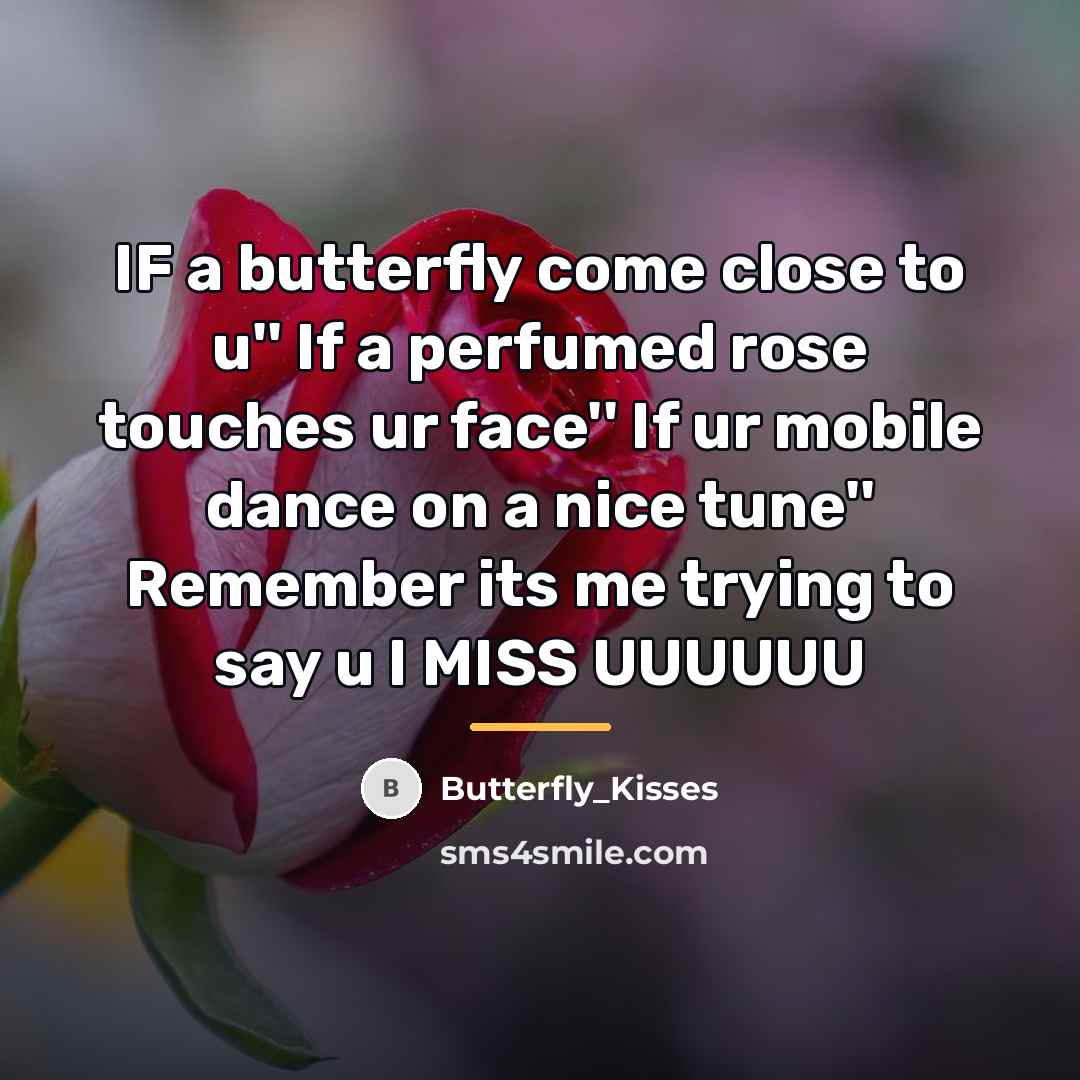 “IF a butterfly come close to u'' If a perfumed…” quote by Butterfly_Kisses