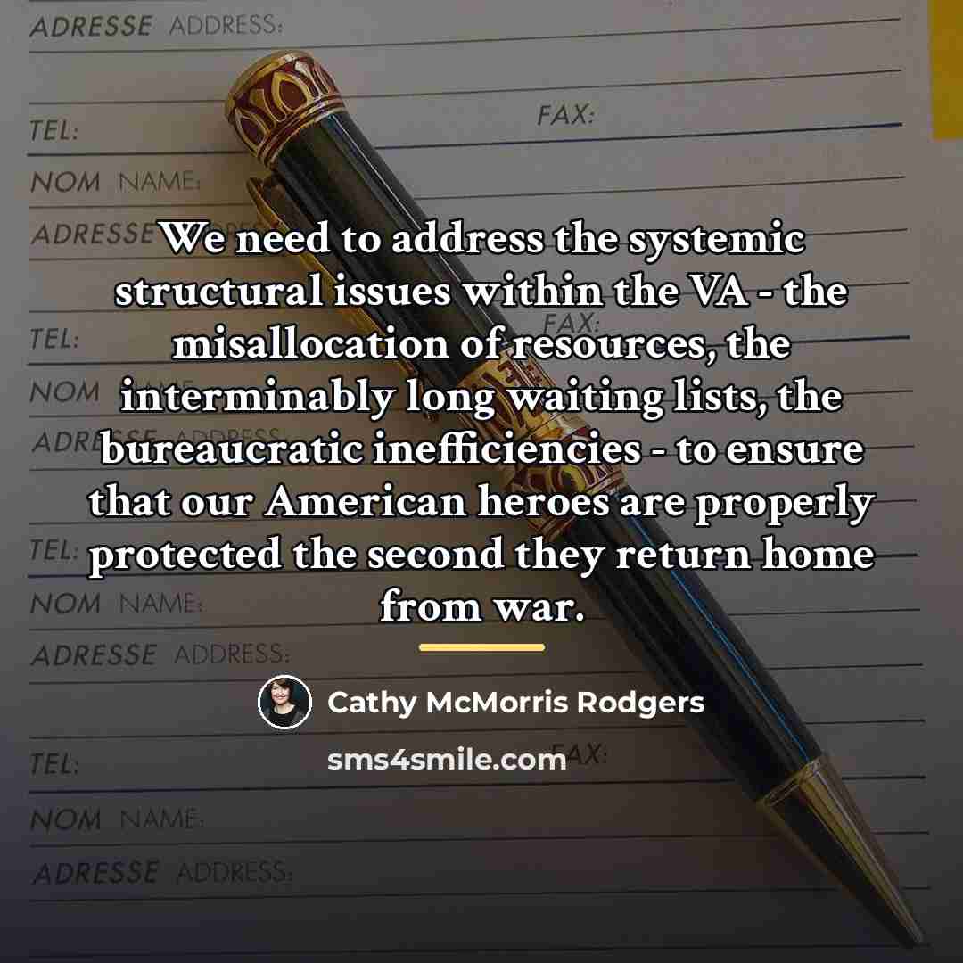 “We need to address the systemic structural issues within the…” quote by Cathy McMorris Rodgers