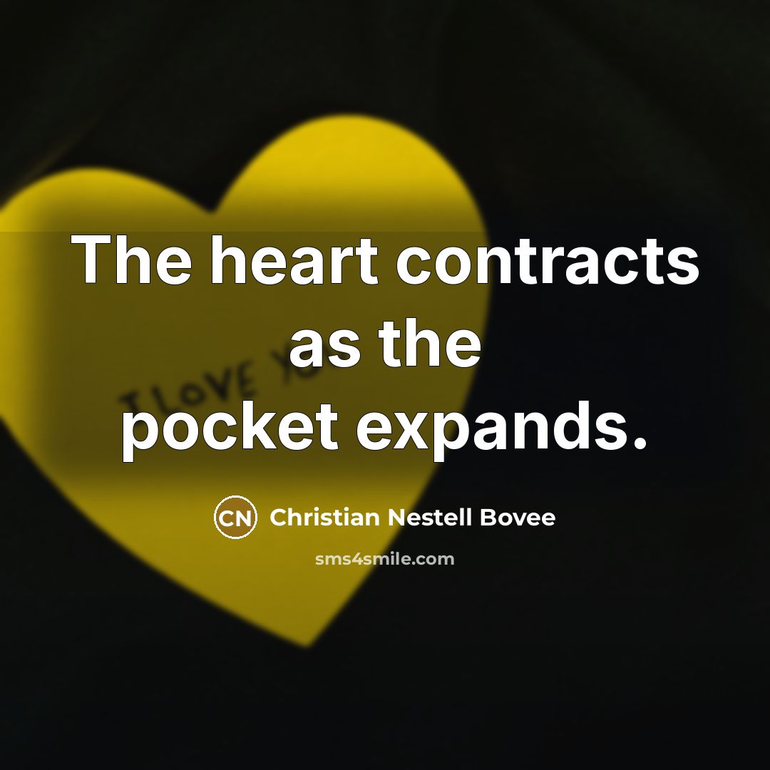 “The heart contracts as the pocket expands.…” quote by Christian Nestell Bovee