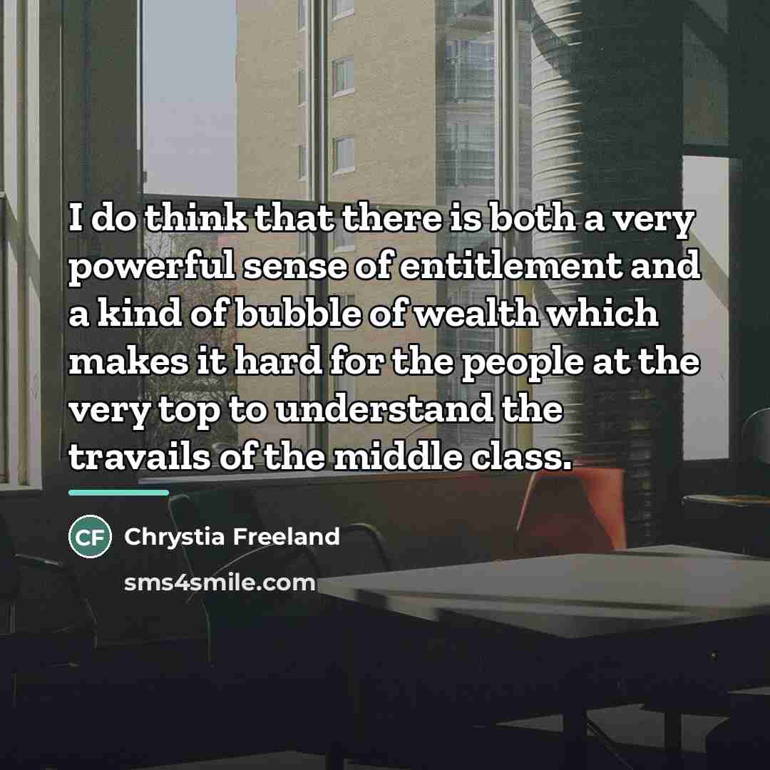 “I do think that there is both a very powerful…” quote by Chrystia Freeland
