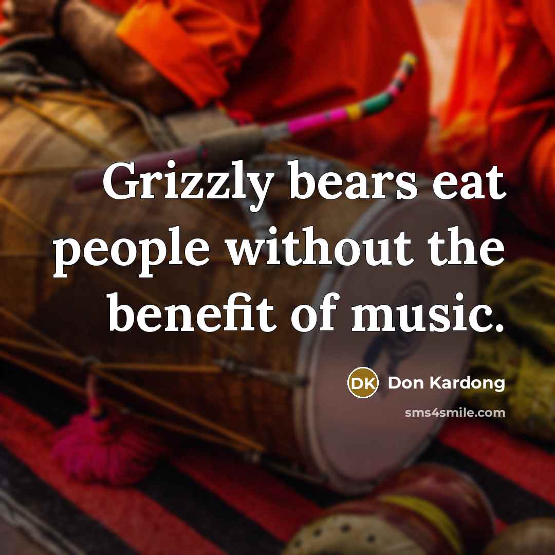 “Grizzly bears eat people without the benefit of music.…” quote by Don Kardong