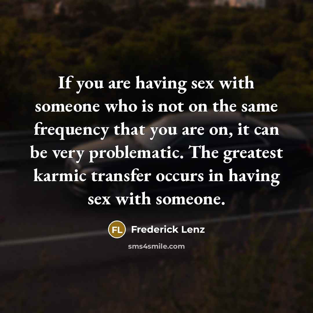 “If you are having sex with someone who is not…” quote by Frederick Lenz