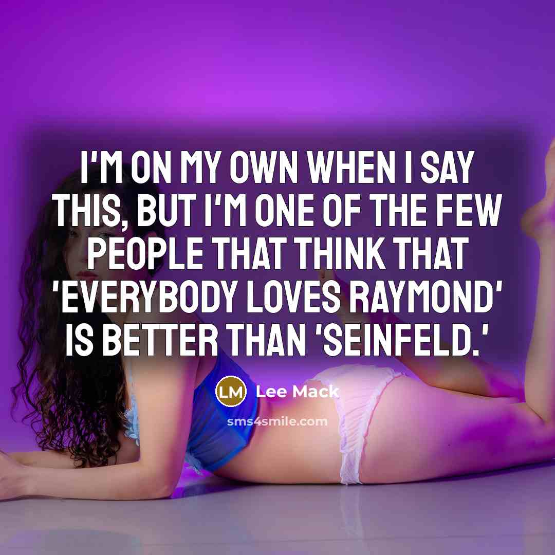 “I'm on my own when I say this, but I'm…” quote by Lee Mack