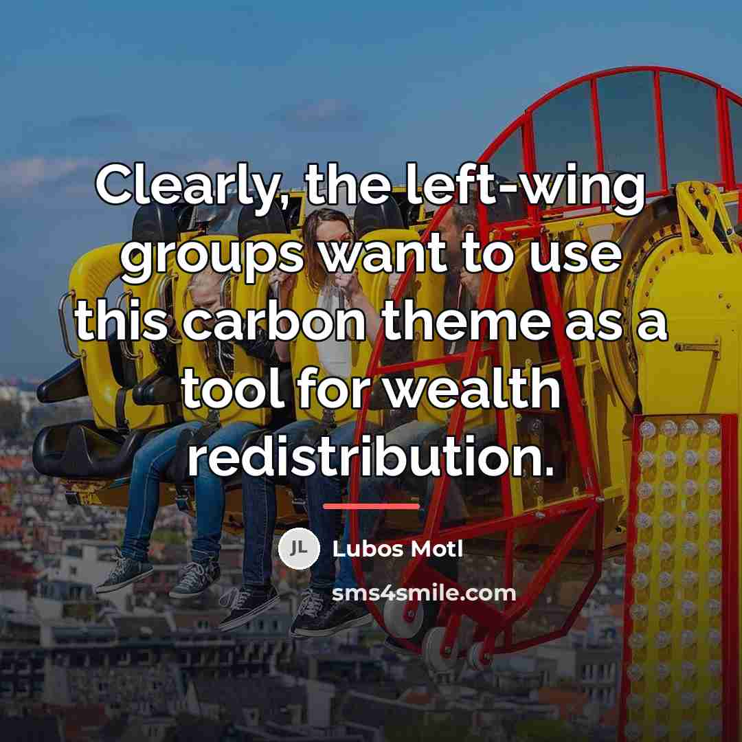 “Clearly, the left-wing groups want to use this carbon theme…” quote by Lubos Motl
