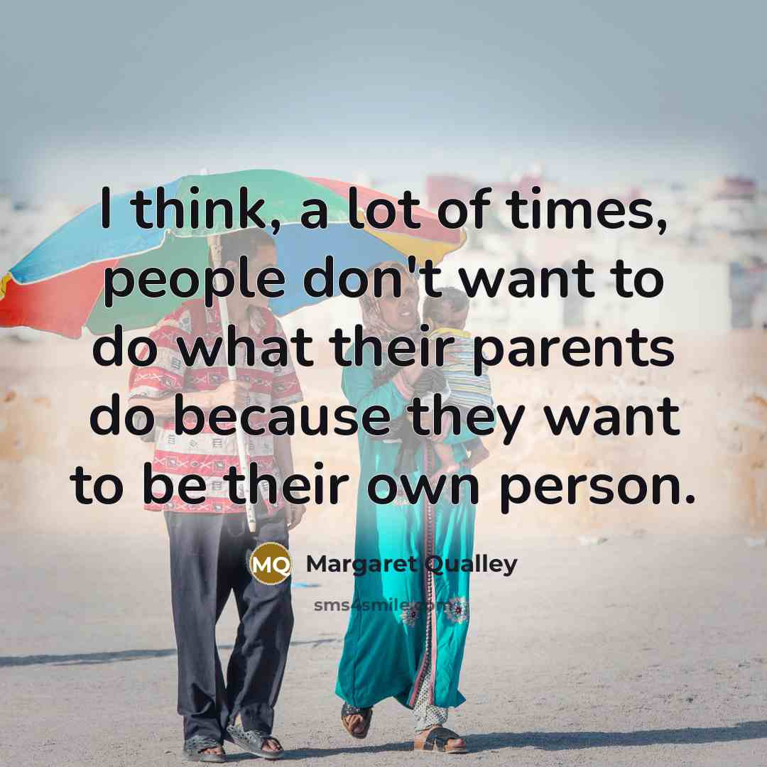 “I think, a lot of times, people don't want to…” quote by Margaret Qualley
