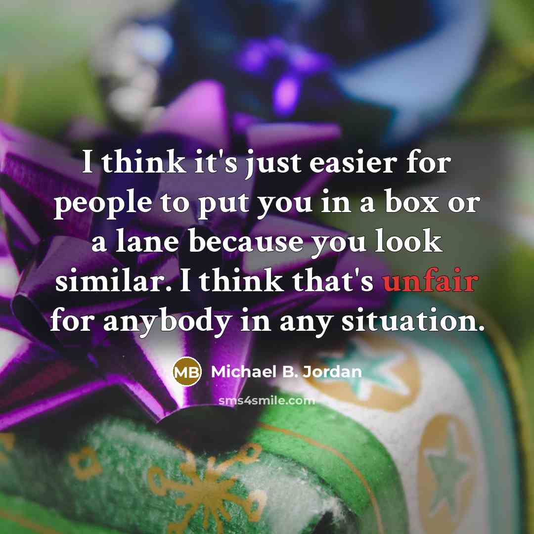 “I think it's just easier for people to put you…” quote by Michael B. Jordan