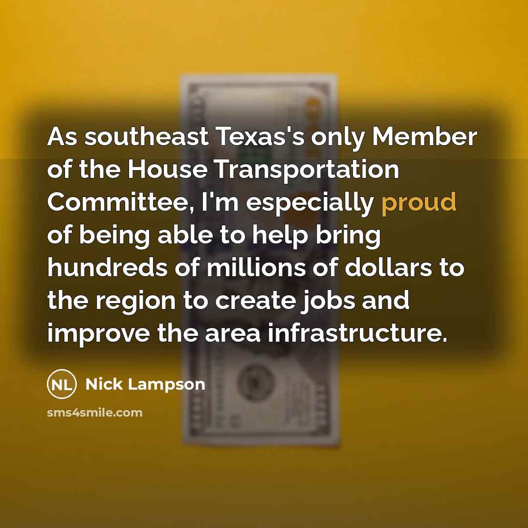 “As southeast Texas's only Member of the House Transportation Committee,…” quote by Nick Lampson
