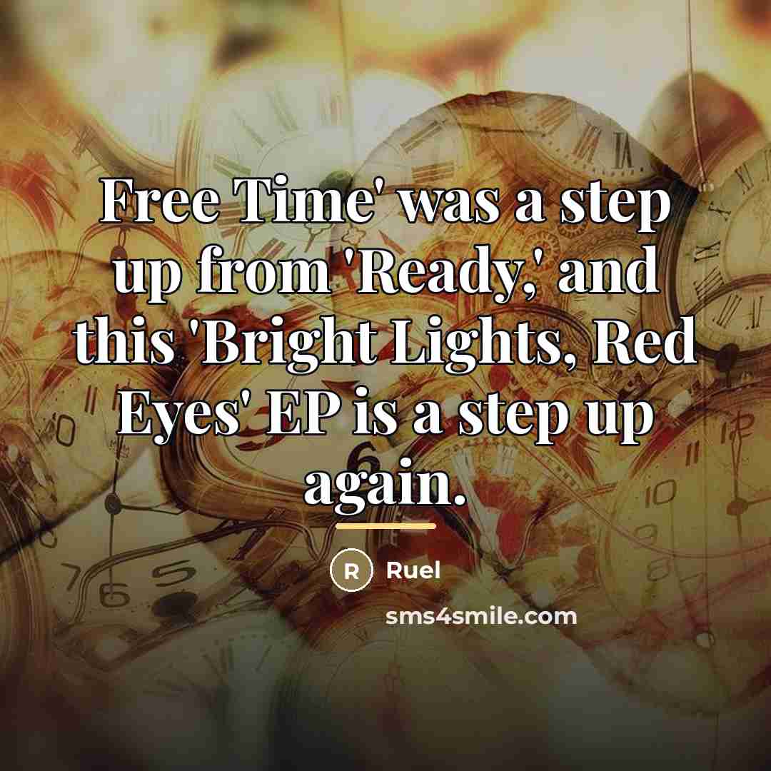 “Free Time' was a step up from 'Ready,' and this…” quote by Ruel