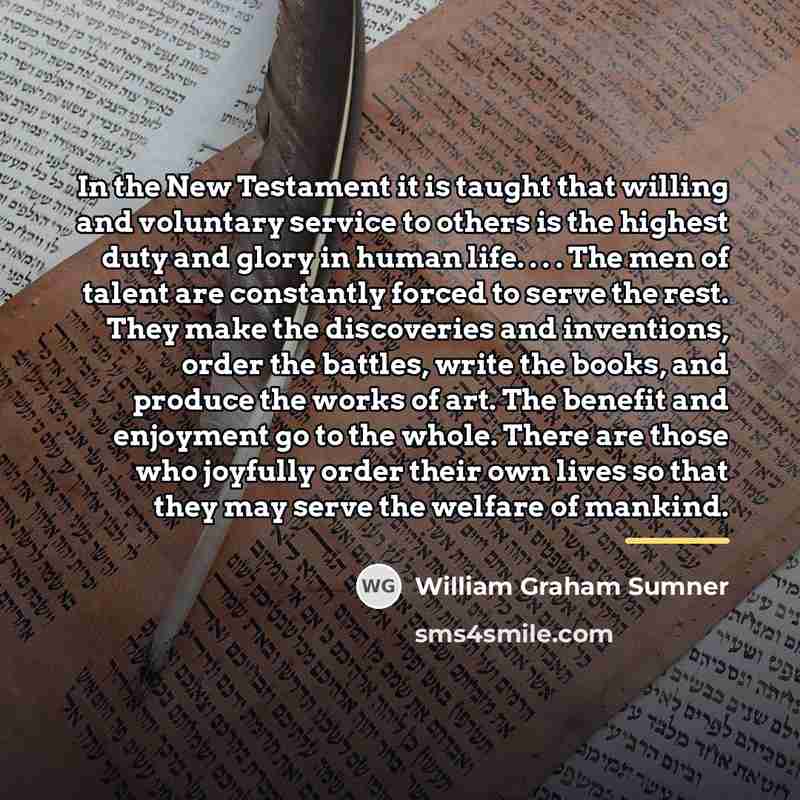 “In the New Testament it is taught that willing and…” quote by William Graham Sumner