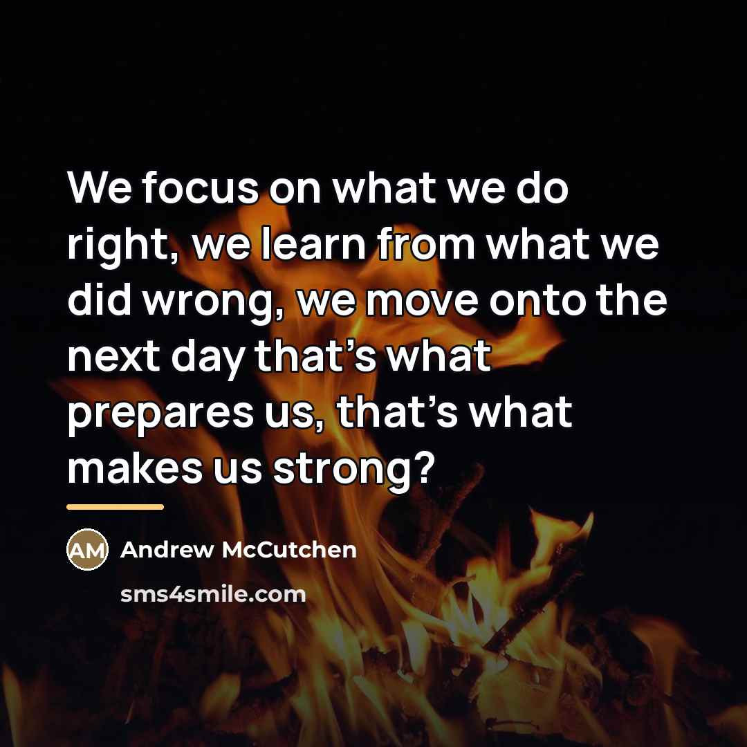 “We focus on what we do right, we learn from…” quote by Andrew McCutchen