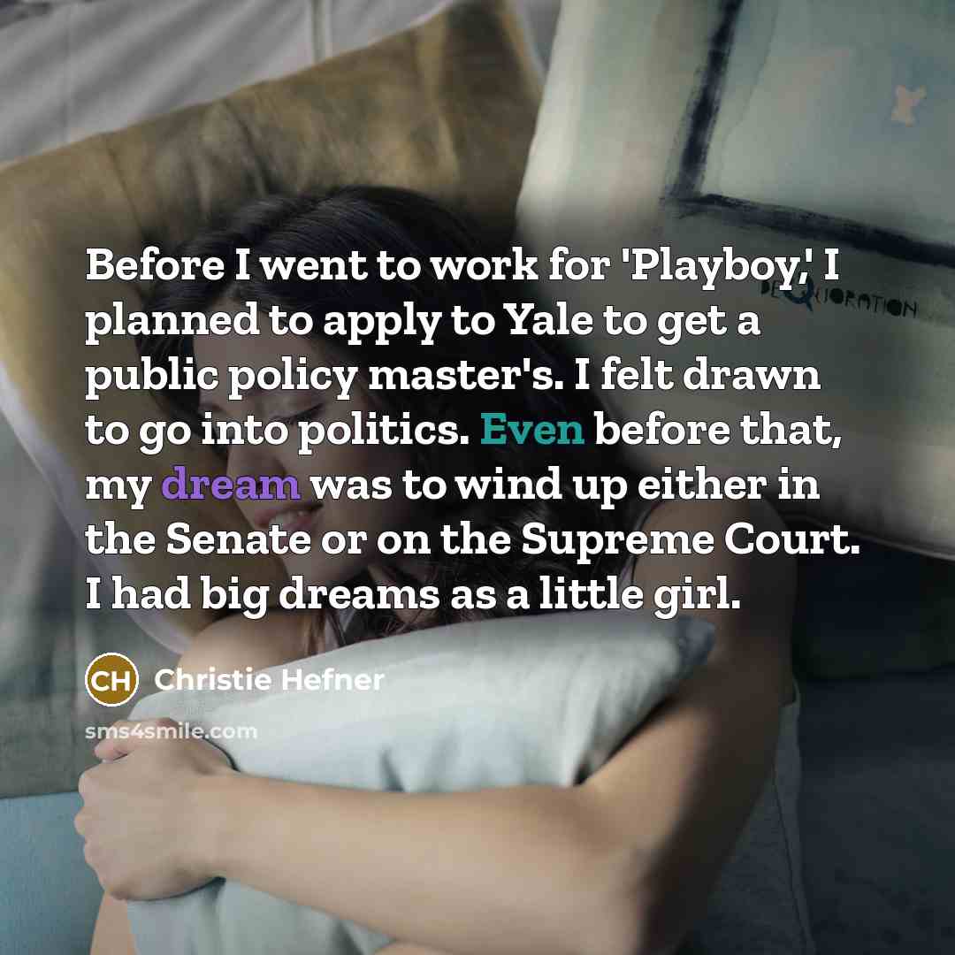 “Before I went to work for 'Playboy,' I planned to…” quote by Christie Hefner