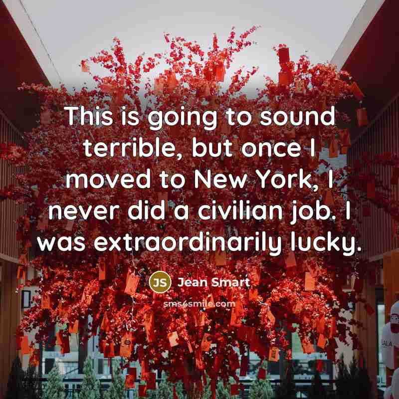 “This is going to sound terrible, but once I moved…” quote by Jean Smart
