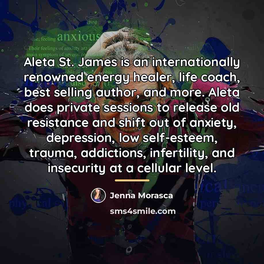 “Aleta St. James is an internationally renowned energy healer, life…” quote by Jenna Morasca