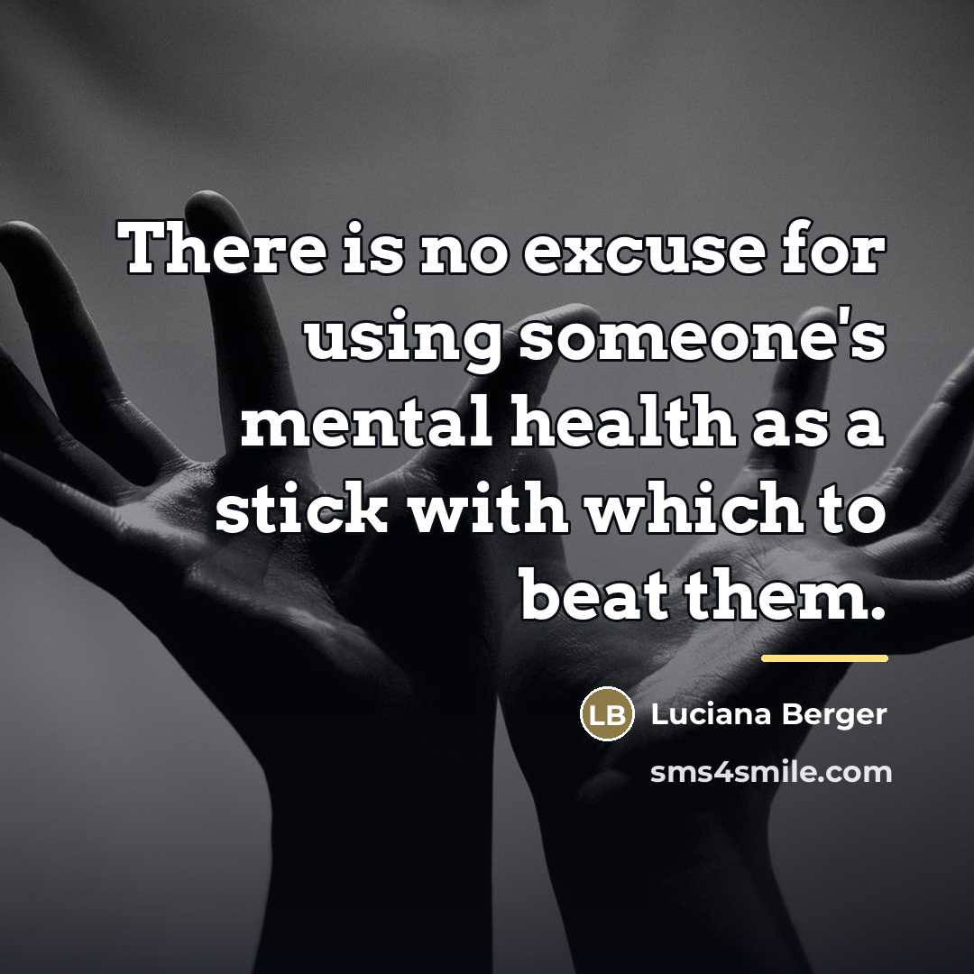 “There is no excuse for using someone's mental health as…” quote by Luciana Berger