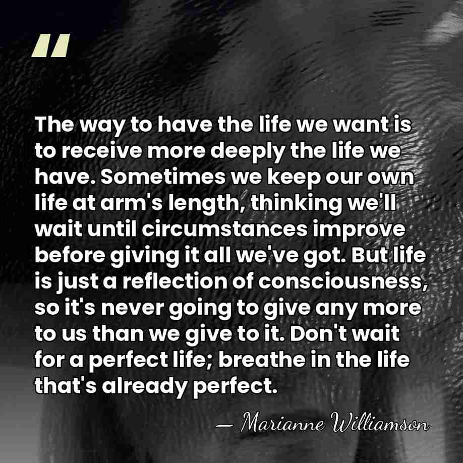 The way to have the life we want is to receive more&hellip; - Marianne Williamson