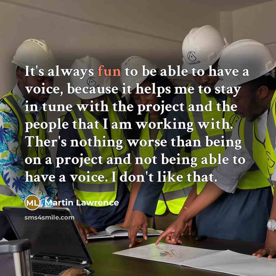 “It's always fun to be able to have a voice,…” quote by Martin Lawrence