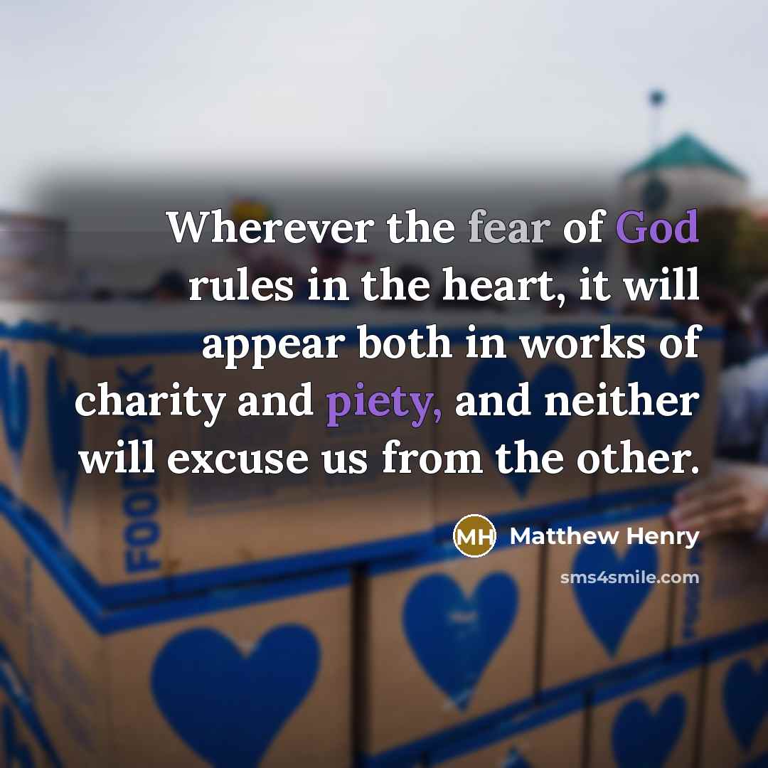 “Wherever the fear of God rules in the heart, it…” quote by Matthew Henry