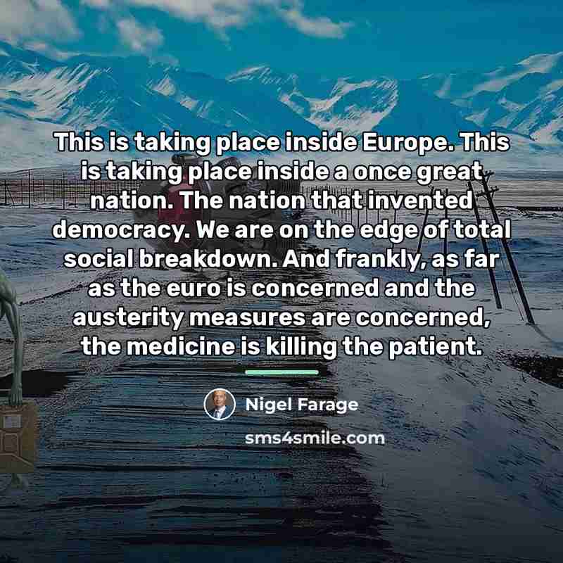 “This is taking place inside Europe. This is taking place…” quote by Nigel Farage