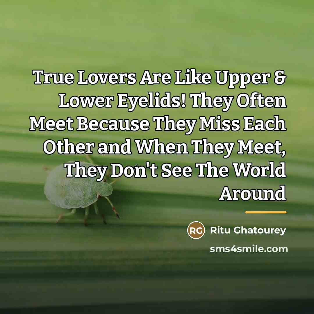 “True Lovers Are Like Upper & Lower Eyelids! They Often…” quote by Ritu Ghatourey