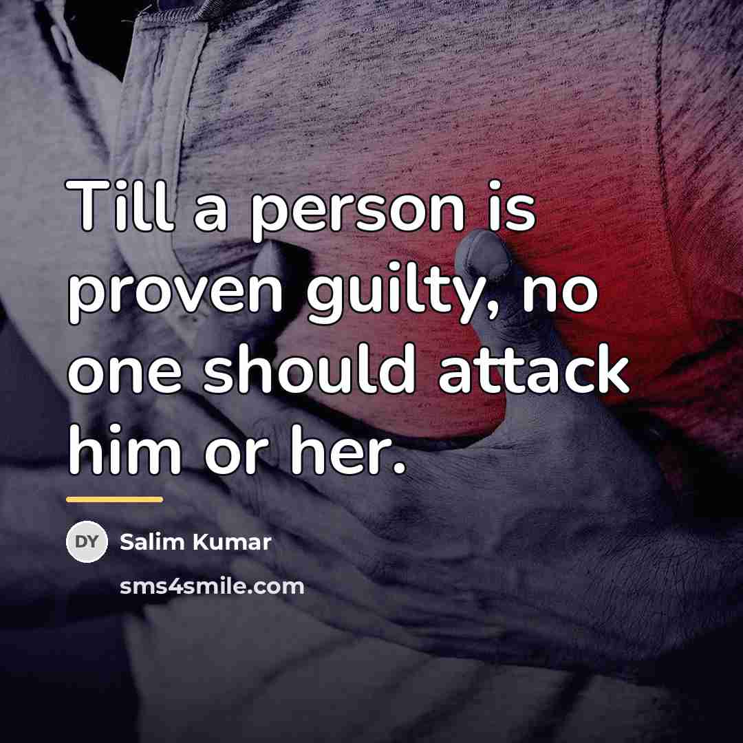 “Till a person is proven guilty, no one should attack…” quote by Salim Kumar