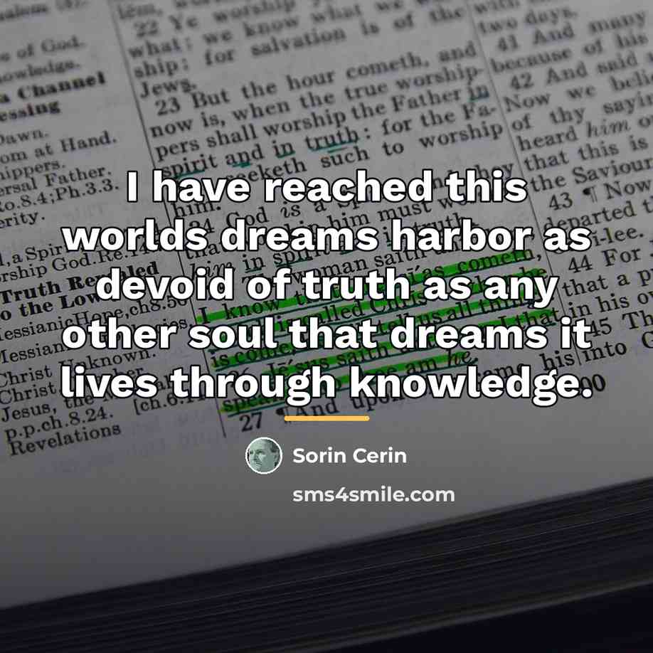“I have reached this worlds dreams harbor as devoid of…” quote by Sorin Cerin