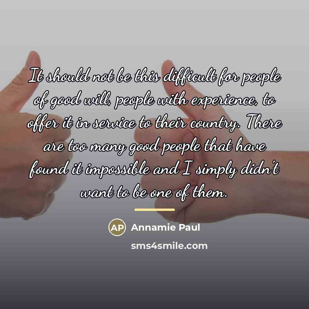 “It should not be this difficult for people of good…” quote by Annamie Paul
