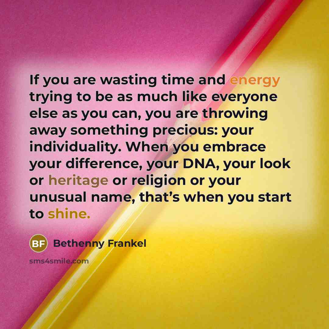 “If you are wasting time and energy trying to be…” quote by Bethenny Frankel