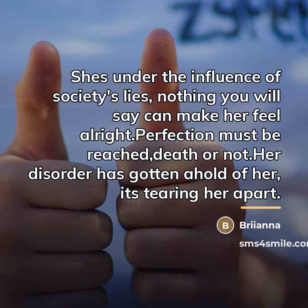 “Shes under the influence of society's lies, nothing you will…” quote by Briianna