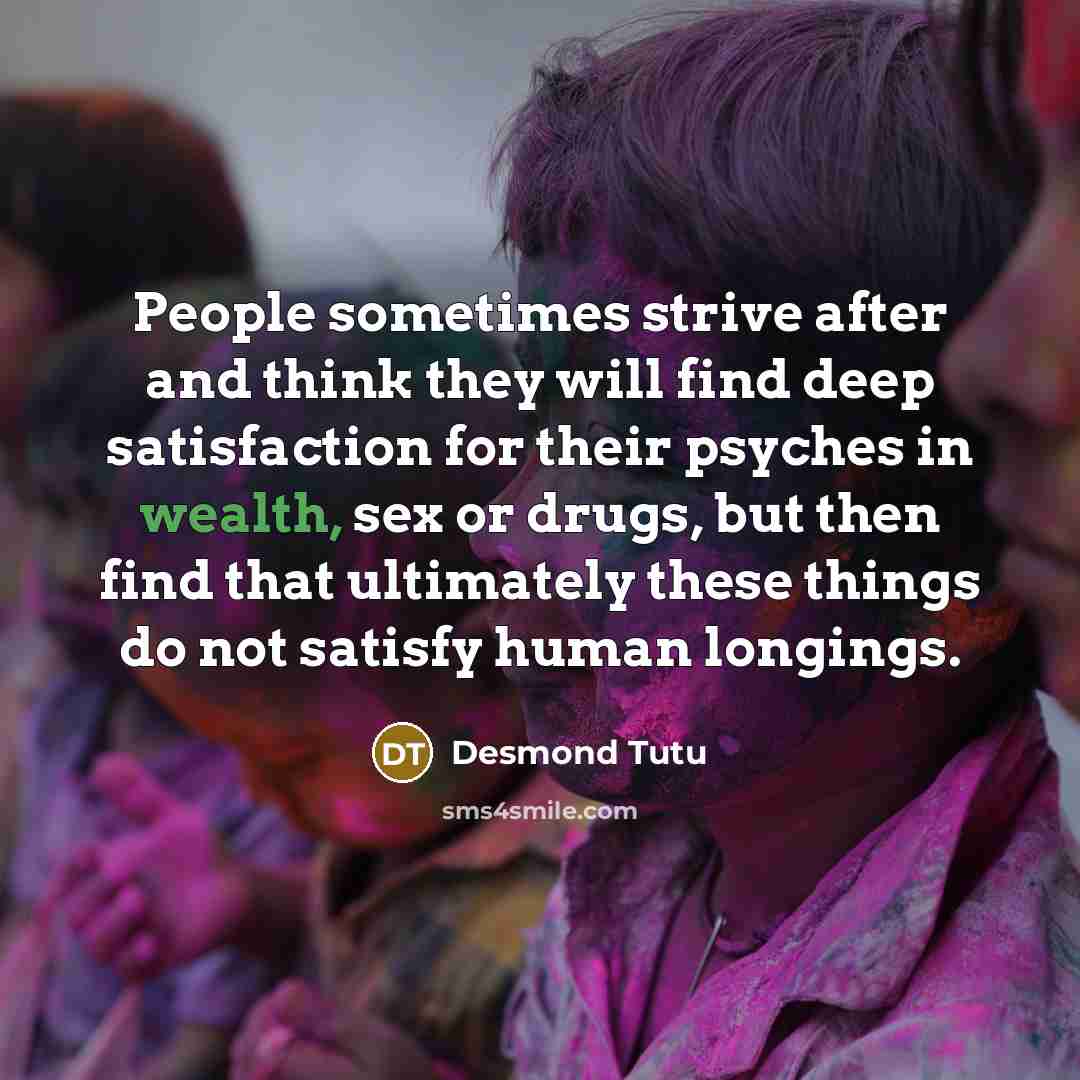 “People sometimes strive after and think they will find deep…” quote by Desmond Tutu