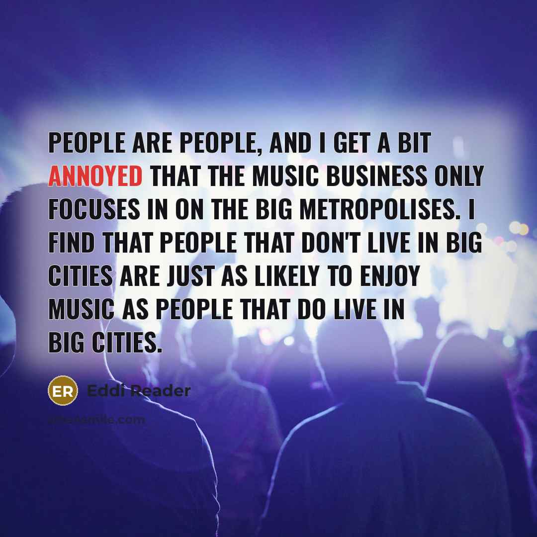 “People are people, and I get a bit annoyed that…” quote by Eddi Reader