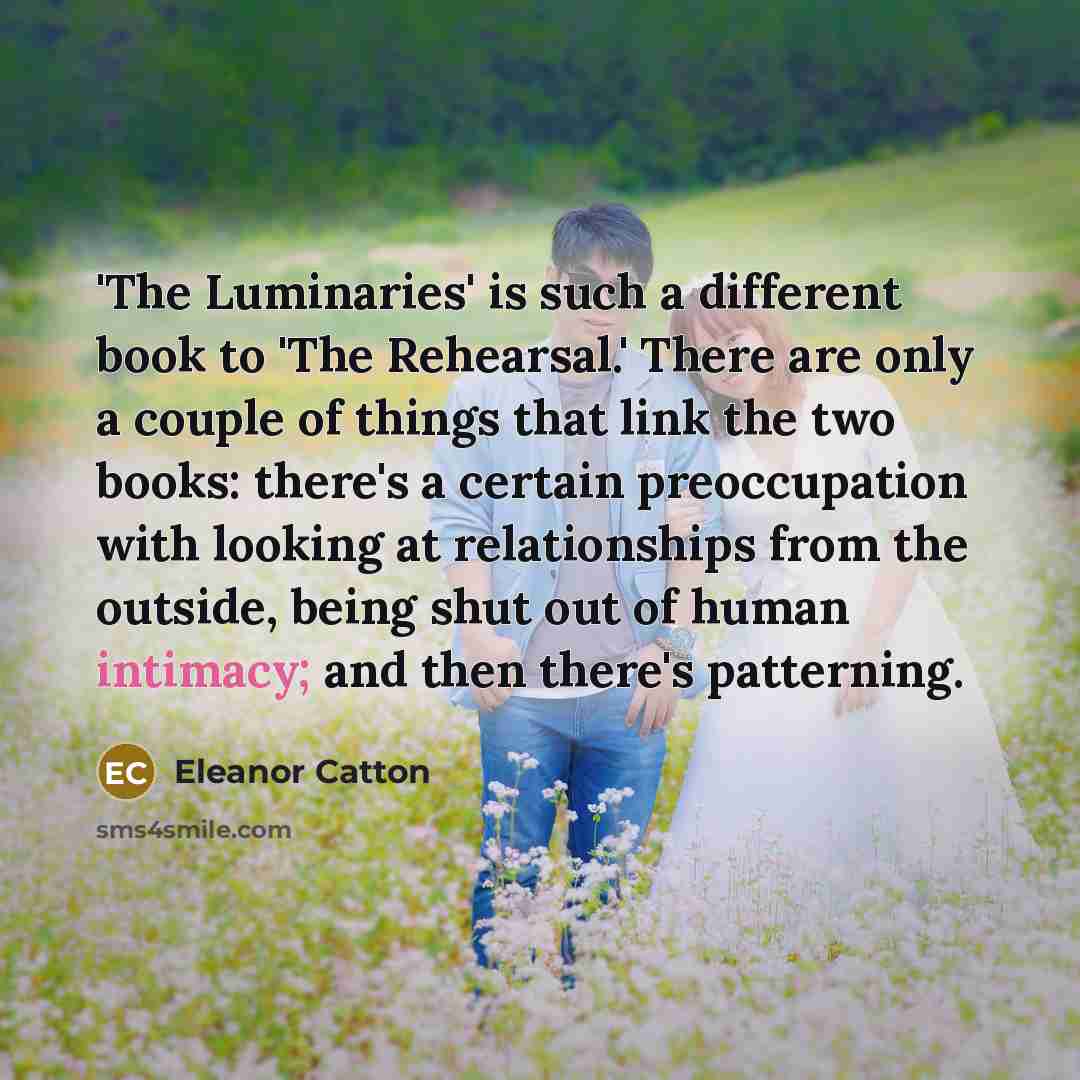 “'The Luminaries' is such a different book to 'The Rehearsal.'…” quote by Eleanor Catton