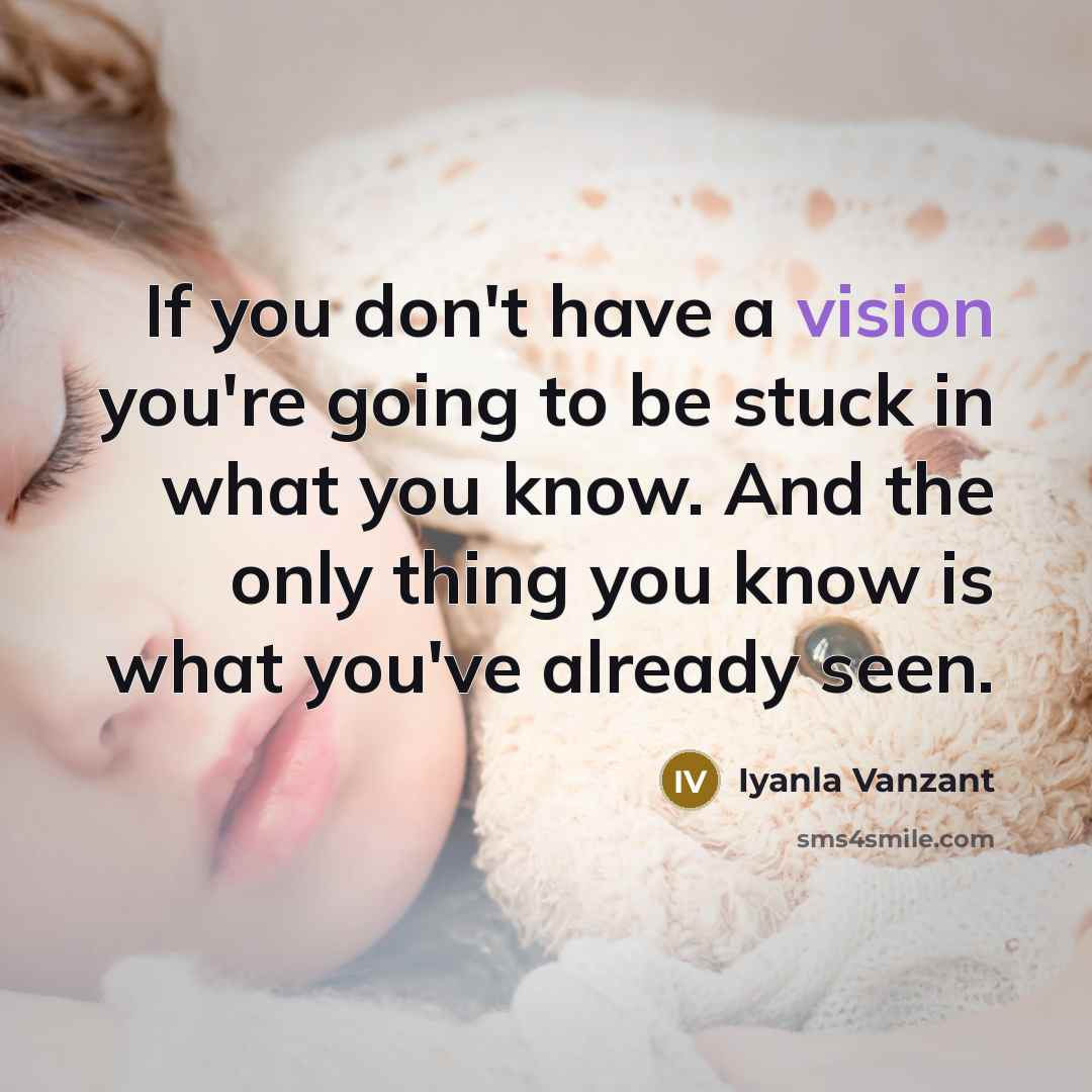 “If you don't have a vision you're going to be…” quote by Iyanla Vanzant